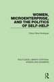 Book cover of: Women, Microenterprise, and the Politics of Self-Help. By: Cheryl Rodriguez