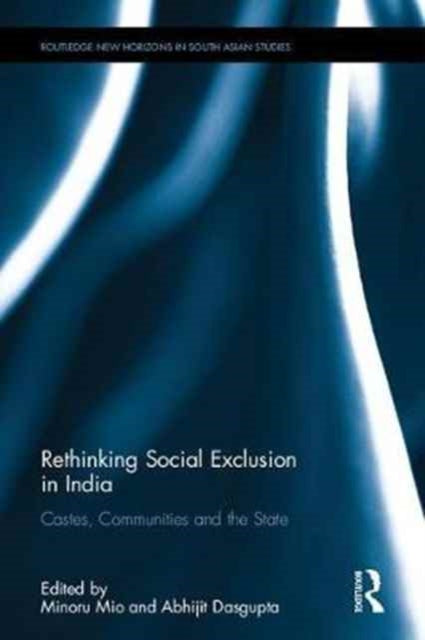 Book cover of: Rethinking Social Exclusion in India. By: MInoru Mio