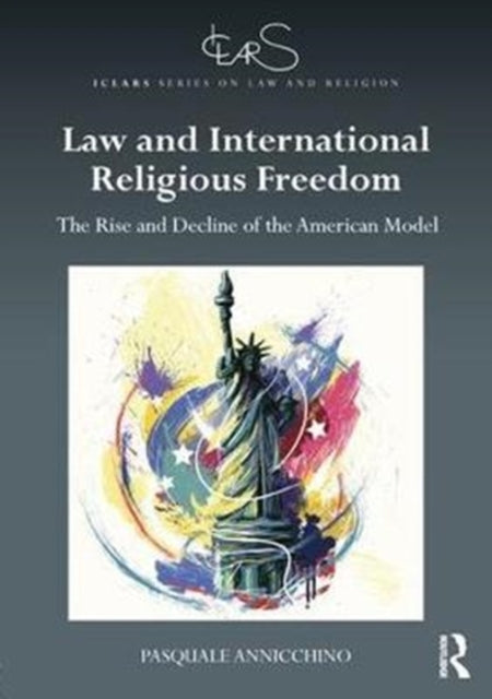 Book cover of: Law and International Religious Freedom. By: Pasquale Annicchino