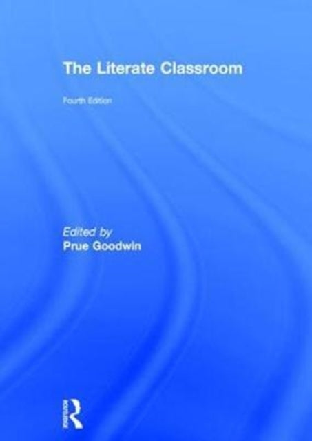 The Literate Classroom