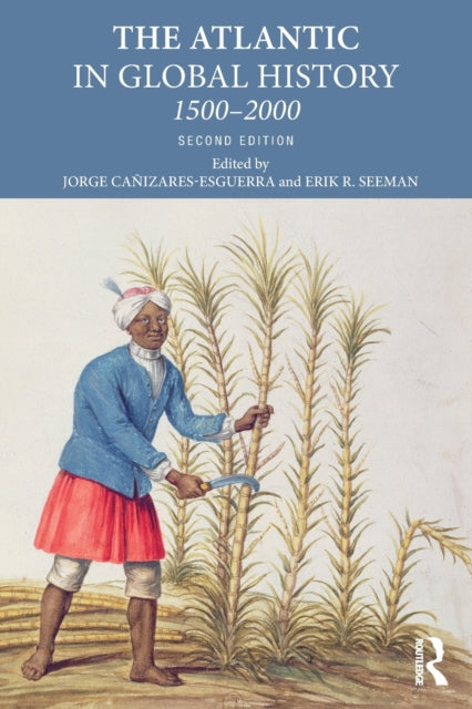 Book cover of: Atlantic in Global History. By: Jorge Canizares-Esguerra