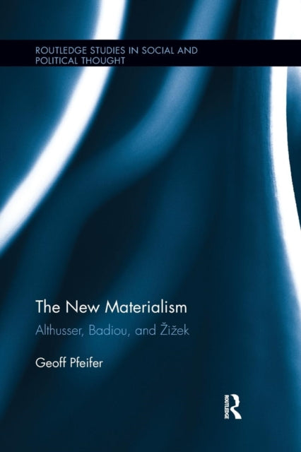 Book cover of: New Materialism. By: Geoff Pfeifer