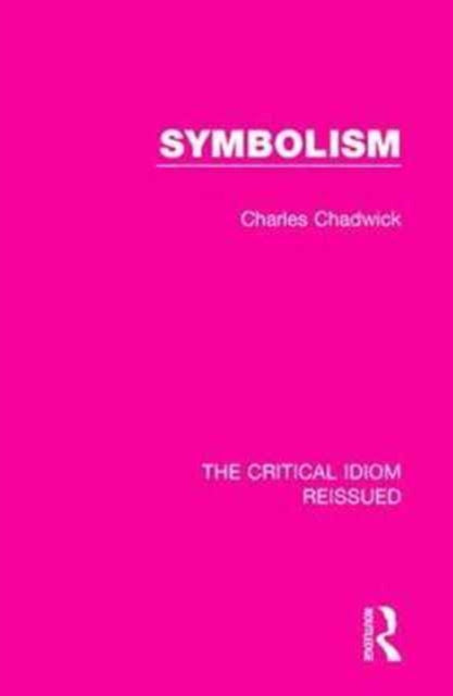 Book cover of: Symbolism. By: Charles Chadwick