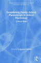 Book cover of: Establishing Family-School Partnerships in School Psychology. By: S. Andrew Garbacz