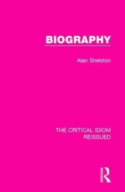 Book cover of: Biography. By: Alan Shelston