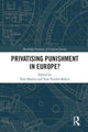 Book cover of: Privatising Punishment in Europe?. By: Tom Daems