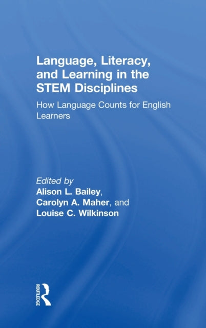 Language, Literacy, and Learning in the STEM Disciplines
