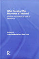 Book cover of: Who Decides Who Becomes a Teacher?. By: Eve Tuck