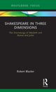 Book cover of: Shakespeare in Three Dimensions. By: Robert Blacker