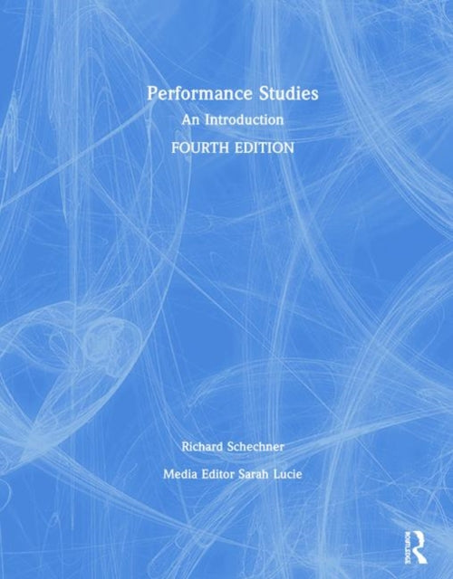 Book cover of: Performance Studies. By: Richard Schechner