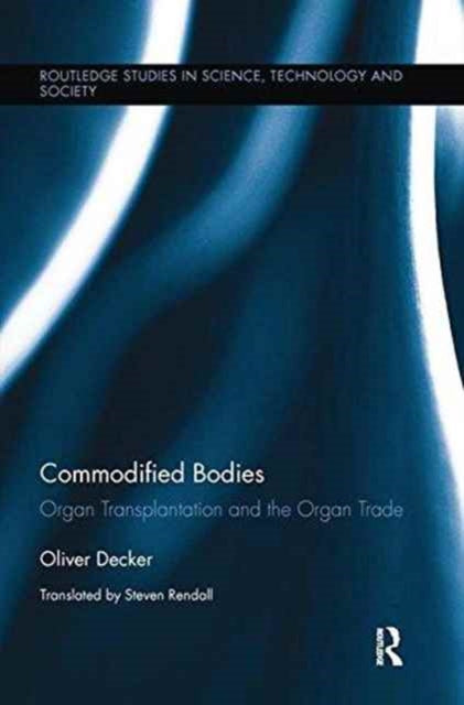 Book cover of: Commodified Bodies. By: Oliver Decker
