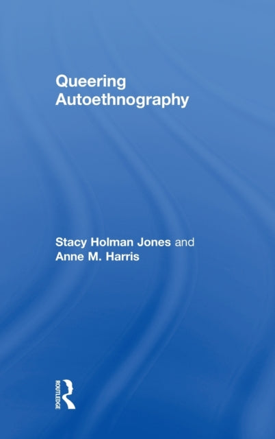 Queering Autoethnography