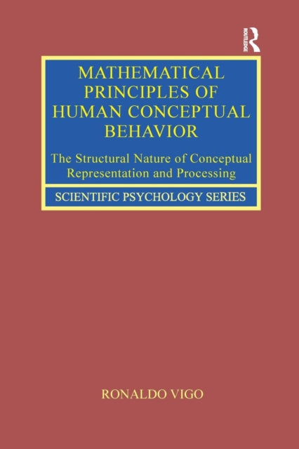 Book cover of: Mathematical Principles of Human Conceptual Behavior. By: Ronaldo Vigo