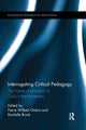 Book cover of: Interrogating Critical Pedagogy. By: Pierre Wilbert Orelus