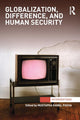 Book cover of: Globalization, Difference, and Human Security. By: Mustapha Kamal Pasha