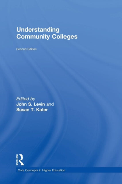 Book cover of: Understanding Community Colleges. By: John S. Levin