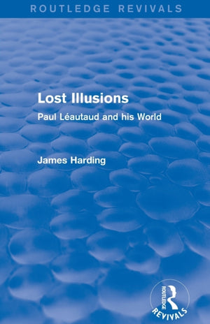 Routledge Revivals: Lost Illusions (1974)