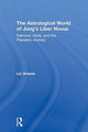 Book cover of: Astrological World of Jung’s 'Liber Novus'. By: Liz Greene