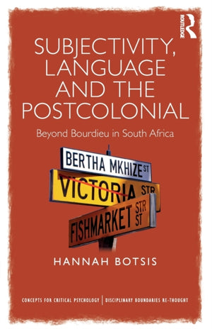 Subjectivity, Language and the Postcolonial