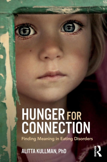 Book cover of: Hunger for Connection. By: Alitta Kullman