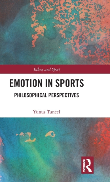 Book cover of: Emotion in Sports. By: Yunus Tuncel