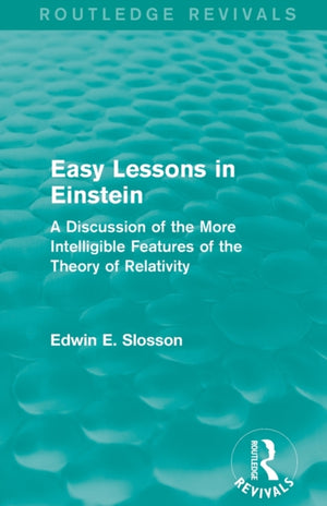 Routledge Revivals: Easy Lessons in Einstein (1922)