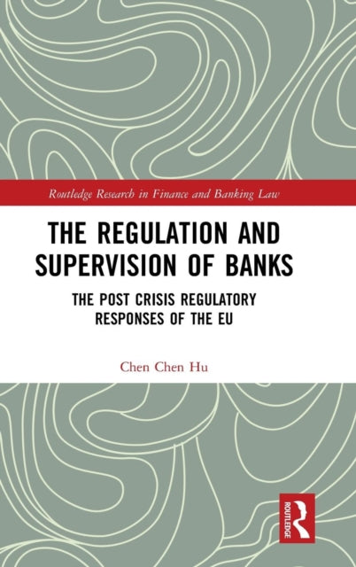 Book cover of: Regulation and Supervision of Banks. By: Chen Chen Hu