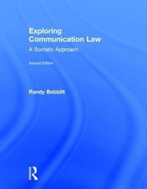 Book cover of: Exploring Communication Law. By: Randy Bobbitt