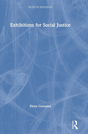 Exhibitions for Social Justice