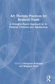 Book cover of: Art Therapy Practices for Resilient Youth. By: Marygrace Berberian