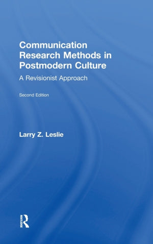 Communication Research Methods in Postmodern Culture