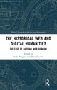 Book cover of: Historical Web and Digital Humanities. By: Niels Brügger