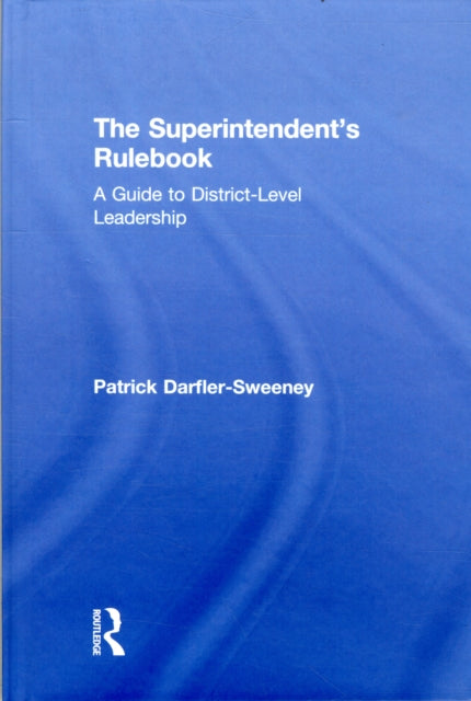 The Superintendent’s Rulebook