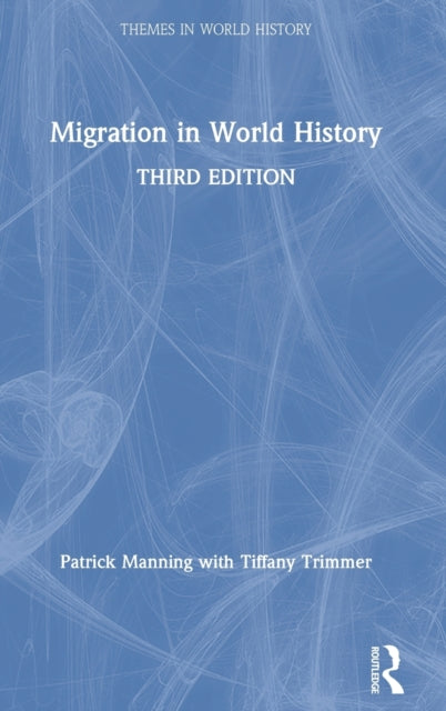Book cover of: Migration in World History. By: Patrick Manning
