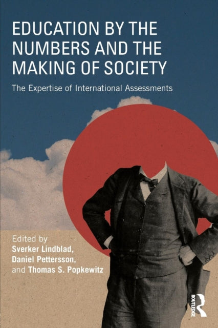 Book cover of: Education by the Numbers and the Making of Society. By: Daniel Pettersson