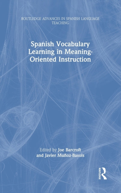 Book cover of: Spanish Vocabulary Learning in Meaning-Oriented Instruction