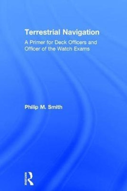 Book cover of: Terrestrial Navigation. By: Smith, Phil (Teacher of navigation)