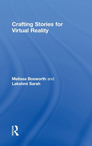Crafting Stories for Virtual Reality