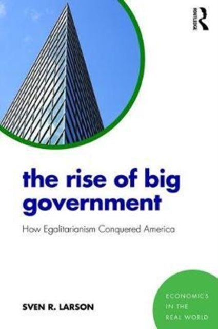 Book cover of: Rise of Big Government. By: Sven R. Larson