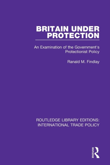 Book cover of: Britain Under Protection. By: Ranald M. Findlay
