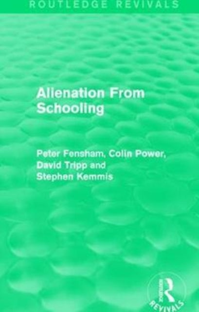 Book cover of: Alienation From Schooling (1986). By: Peter Fensham
