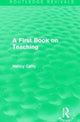 Book cover of: First Book on Teaching (1929). By: Nancy Catty