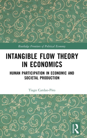 Intangible Flow Theory in Economics