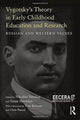 Book cover of: Vygotsky’s Theory in Early Childhood Education and Research. By: Nikolay Veraksa