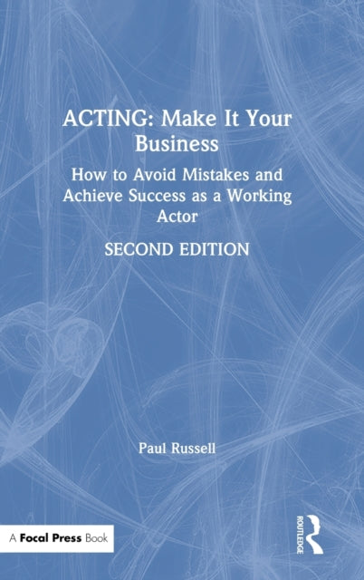 Book cover of: Acting: Make It Your Business. By: Paul Russell