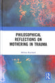 Book cover of: Philosophical Reflections on Mothering in Trauma. By: Melissa Burchard