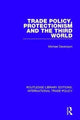 Book cover of: Trade Policy, Protectionism and the Third World. By: Michael Davenport