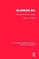 Book cover of: Alaskan Oil. By: Charles J. Cicchetti