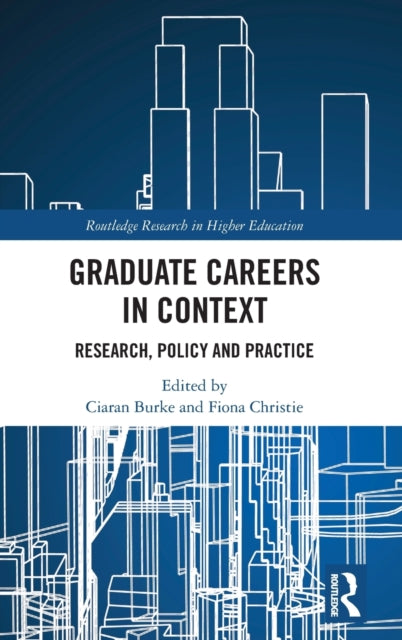 Book cover of: Graduate Careers in Context. By: Fiona Christie