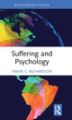 Book cover of: Suffering and Psychology. By: Frank C. Richardson